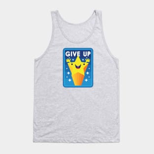 Give Up Tank Top